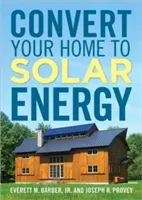 Convierta su hogar a energía solar - Convert Your Home to Solar Energy