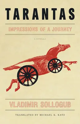 Tarantas: Impresiones de un viaje - Tarantas: Impressions of a Journey