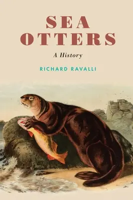 Nutrias marinas: Una historia - Sea Otters: A History