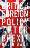 La política exterior británica después del Brexit: Una voz independiente - British Foreign Policy After Brexit: An Independent Voice