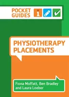 Fisioterapia - Guía de bolsillo (Moffatt Fiona (Universidad de Nottingham)) - Physiotherapy Placements - A Pocket Guide (Moffatt Fiona (University of Nottingham))