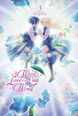 El amor de una bruja en el fin del mundo, tomo 3 - A Witch's Love at the End of the World, Vol. 3