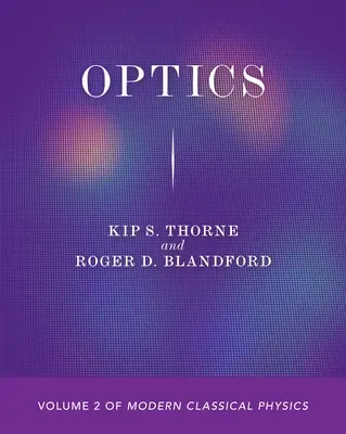 Óptica: Volumen 2 de Física Clásica Moderna - Optics: Volume 2 of Modern Classical Physics