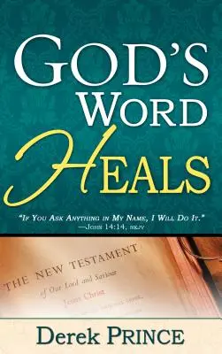 La Palabra de Dios Sana - God's Word Heals