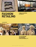 Venta al por menor de moda: Un enfoque multicanal - Fashion Retailing: A Multi-Channel Approach