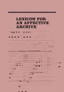 Léxico para un archivo afectivo - Lexicon for an Affective Archive