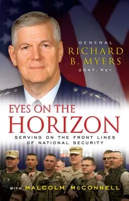 Ojos en el horizonte: Servir en primera línea de la seguridad nacional - Eyes on the Horizon: Serving on the Front Lines of National Security