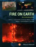 Fuego en la Tierra: Una introducción - Fire on Earth: An Introduction
