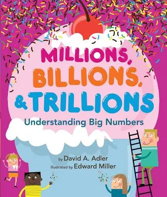 Millones, billones y trillones: Entender los grandes números - Millions, Billions, & Trillions: Understanding Big Numbers