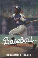 Béisbol: Historia del deporte rey - Baseball: A History of America's Game