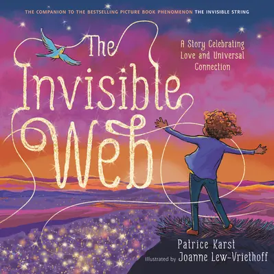 La red invisible: Una historia que celebra el amor y la conexión universal - The Invisible Web: A Story Celebrating Love and Universal Connection