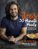 Joe's 30-Minute Meals: 100 recetas rápidas y saludables - Joe's 30-Minute Meals: 100 Quick and Healthy Recipes