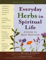 Hierbas cotidianas en la vida espiritual: Guía de muchas prácticas - Everyday Herbs in Spiritual Life: A Guide to Many Practices