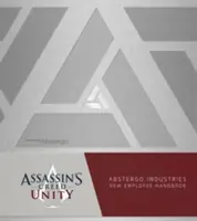 Assassin's Creed Unity: Abstergo Entertainment: Manual del empleado - Assassin's Creed Unity: Abstergo Entertainment: Employee Handbook