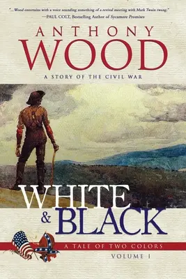 Blanco y negro: Una historia de la Guerra Civil - White & Black: A Story of the Civil War