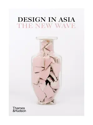 Diseño en Asia: La nueva ola - Design in Asia: The New Wave