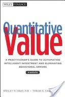 Quantitative Value - A Practitioner's Guide to Automating Intelligent Investment and Eliminating Behavioral Errors + Sitio Web - Quantitative Value - A Practitioner's Guide to Automating Intelligent Investment and Eliminating Behavioral Errors + Web Site