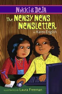 Nikki y Deja: The Newsy News Newsletter, 3: Nikki y Deja, Libro Tres - Nikki and Deja: The Newsy News Newsletter, 3: Nikki and Deja, Book Three