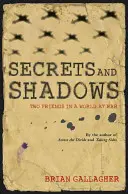 Secretos y sombras: Dos amigos en un mundo en guerra - Secrets and Shadows: Two Friends in a World at War