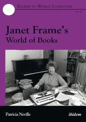 El mundo de los libros de Janet Frame - Janet Frame's World of Books