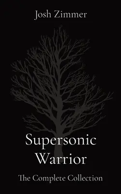 Supersonic Warrior: La colección completa - Supersonic Warrior: The Complete Collection