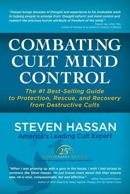 Cómo combatir el control mental de las sectas: La guía número 1 en ventas para la protección, el rescate y la recuperación de sectas destructivas - Combating Cult Mind Control: The #1 Best-Selling Guide to Protection, Rescue, and Recovery from Destructive Cults