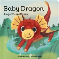 Bebé Dragón: Libro de Títeres de Dedo: (Libro de Títeres de Dedo para Niños y Bebés, Libros de Bebé para el Primer Año, Títeres de Dedo de Animales) - Baby Dragon: Finger Puppet Book: (Finger Puppet Book for Toddlers and Babies, Baby Books for First Year, Animal Finger Puppets)