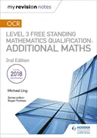 Mis notas de revisión: OCR Level 3 Free Standing Mathematics Qualification: Matemáticas adicionales (2ª edición) - My Revision Notes: OCR Level 3 Free Standing Mathematics Qualification: Additional Maths (2nd edition)