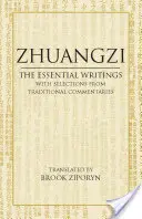 Zhuangzi: Los Escritos Esenciales - Con Selecciones de Comentarios Tradicionales - Zhuangzi: The Essential Writings - With Selections from Traditional Commentaries