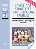 Estrategias lingüísticas para familias bilingües: El enfoque de un padre y un idioma - Language Strategies for Bilingual Families: The One-Parent-One-Language Approach