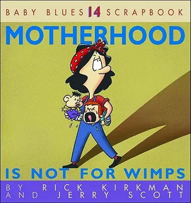 La maternidad no es cosa de débiles - Motherhood Is Not for Wimps