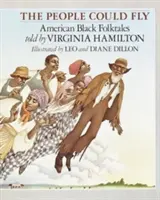 La gente podía volar: American Black Folktales - The People Could Fly: American Black Folktales