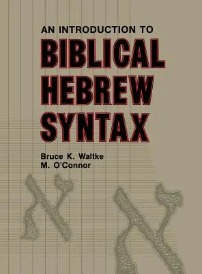 Introducción a la sintaxis hebrea bíblica - Introduction to Biblical Hebrew Syntax