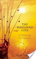 El Bhagavad Gita: Un paseo para occidentales - The Bhagavad Gita: A Walkthrough for Westerners