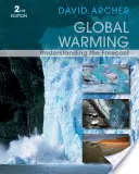 El calentamiento global: Entender el pronóstico - Global Warming: Understanding the Forecast