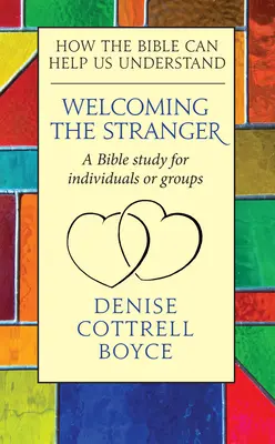 Acoger al extranjero: cómo la Biblia puede ayudarnos a comprender - Welcoming the Stranger: How the Bible Can Help Us Understand