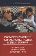 Prácticas prometedoras para implicar a las familias en el aprendizaje de STEM (HC) - Promising Practices for Engaging Families in STEM Learning (HC)