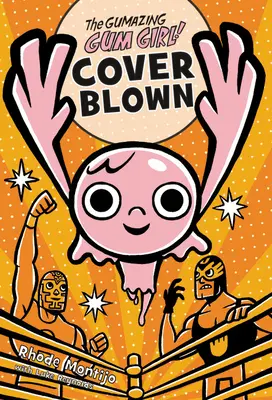 La chica chicle Cover Blown - The Gumazing Gum Girl! Cover Blown