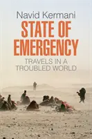 Estado de excepción: Viajes por un mundo turbulento - State of Emergency: Travels in a Troubled World