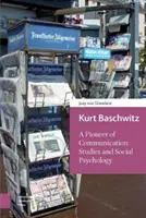 Kurt Baschwitz: Un pionero de los estudios de comunicación y la psicología social - Kurt Baschwitz: A Pioneer of Communication Studies and Social Psychology