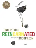 Snoop Dogg: Reencarnado - Snoop Dogg: Reincarnated