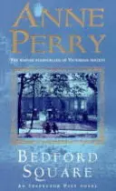 Bedford Square (Thomas Pitt Mystery, Libro 19) - Asesinato, intriga y lucha de clases en el Londres victoriano. - Bedford Square (Thomas Pitt Mystery, Book 19) - Murder, intrigue and class struggles in Victorian London