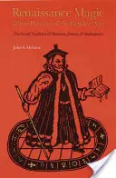 La magia renacentista y el retorno de la Edad de Oro: la tradición oculta y Marlowe, Jonson y Shakespeare - Renaissance Magic and the Return of the Golden Age: The Occult Tradition and Marlowe, Jonson, and Shakespeare
