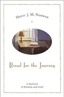 Pan para el camino: Un libro diario de sabiduría y fe - Bread for the Journey: A Daybook of Wisdom and Faith