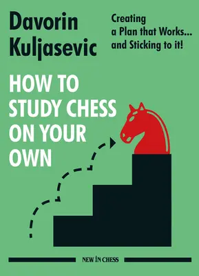 Cómo estudiar ajedrez por su cuenta: crear un plan que funcione... ¡y cumplirlo! - How to Study Chess on Your Own: Creating a Plan That Works... and Sticking to It!