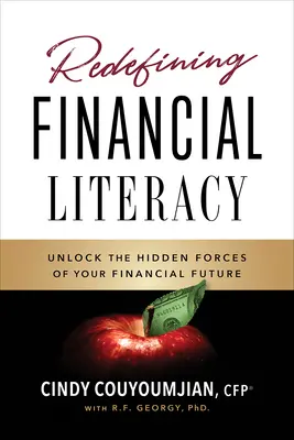 Redefiniendo la educación financiera: Descubrir las fuerzas ocultas de su futuro financiero - Redefining Financial Literacy: Unlocking the Hidden Forces of Your Financial Future