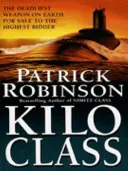 Kilo Class: un thriller de acción cautivador y lleno de tensión, ¡al borde del asiento! - Kilo Class - a compelling and captivatingly tense action thriller - real edge-of-your-seat stuff!