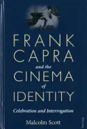 Frank Capra y el cine de la identidad: celebración e interrogatorio - Frank Capra and the Cinema of Identity; Celebration and Interrogation