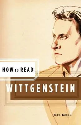 Cómo leer a Wittgenstein - How to Read Wittgenstein