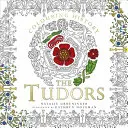 Colorear la Historia: Los Tudor - Colouring History: The Tudors